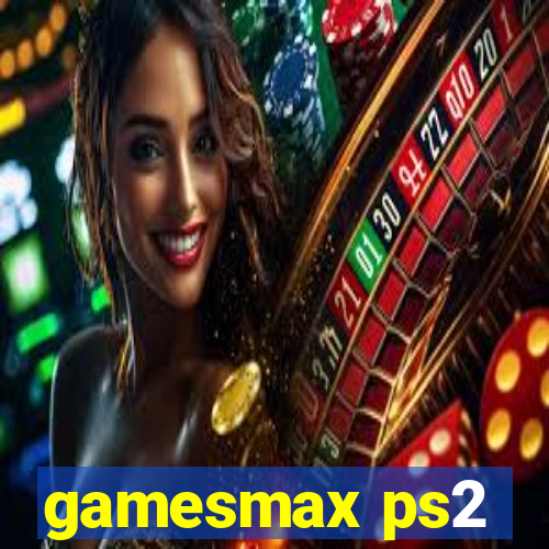 gamesmax ps2